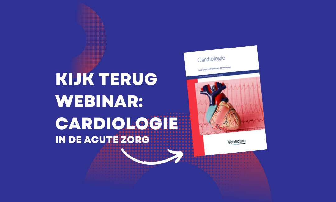 Kijk terug: Webinar Cardiologie in de Acute Zorg